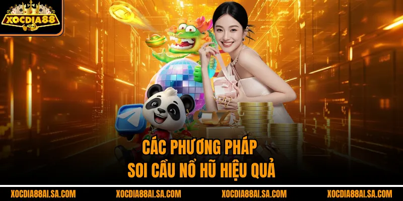 Các phương pháp soi cầu nổ hũ hiệu quả